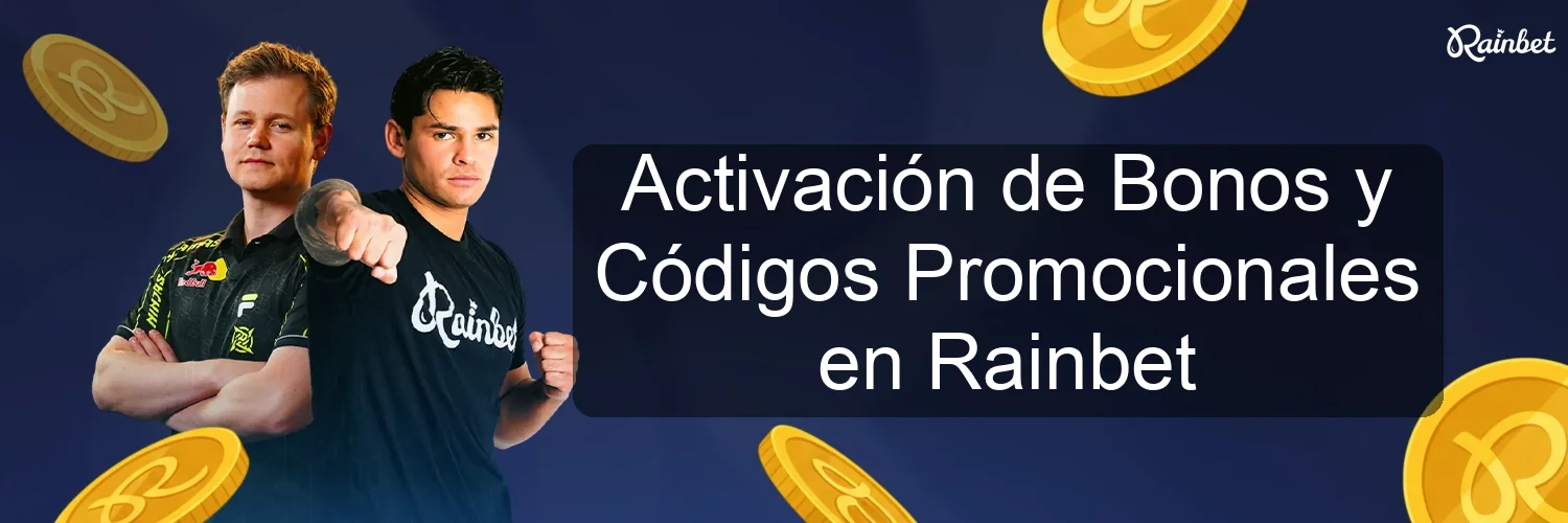 Activación de Bonos y Códigos Promocionales en Rainbet Activación de Bonos y Códigos Promocionales en Rainbet