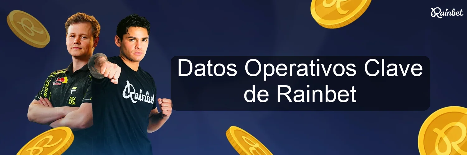 Datos Operativos Clave de Rainbet Datos Operativos Clave de Rainbet