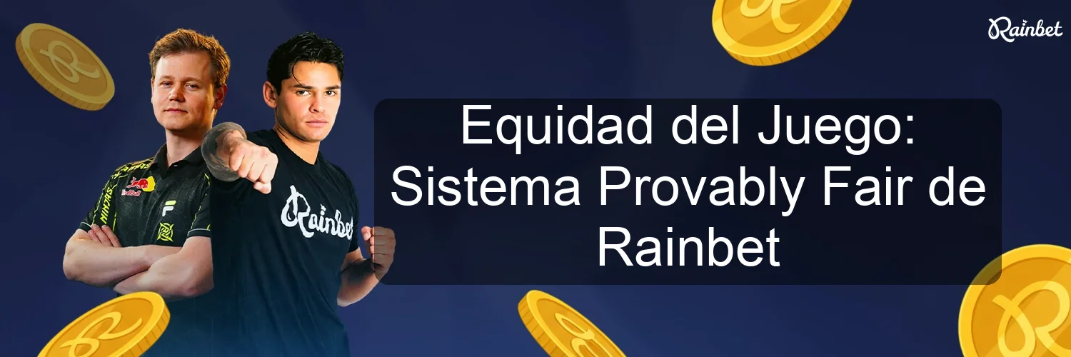 Equidad del Juego: Sistema Provably Fair de Rainbet Equidad del Juego: Sistema Provably Fair de Rainbet